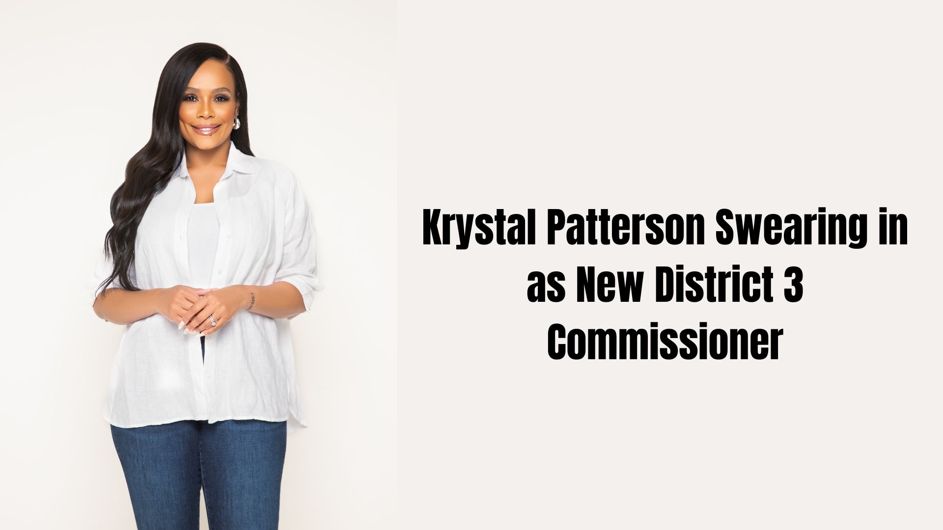 Krystal Patterson Swearing in as New District 3 Commissioner